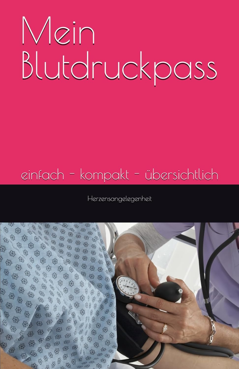 Mein Blutdruckpass - eine Herzensangelegenheit